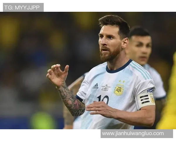 梅西赛后谈巴西阿根廷美洲杯对决的感受与展望